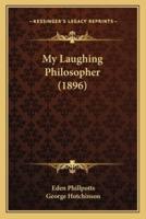 My Laughing Philosopher (1896)