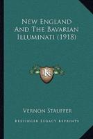 New England And The Bavarian Illuminati (1918)