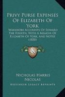 Privy Purse Expenses Of Elizabeth Of York