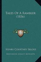 Tales Of A Rambler (1836)