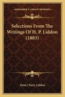 Selections From The Writings Of H. P. Liddon (1883)