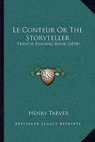 Le Conteur Or The Storyteller