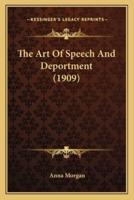 The Art Of Speech And Deportment (1909)