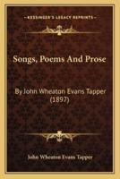 Songs, Poems And Prose