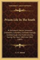 Prison Life In The South