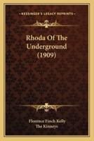 Rhoda Of The Underground (1909)