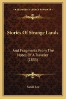 Stories Of Strange Lands