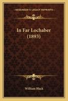 In Far Lochaber (1893)