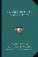 Passages From The Past V1 (1907)