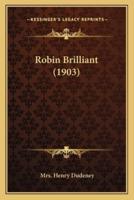 Robin Brilliant (1903)