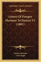 Letters Of Prosper Merimee To Panizzi V1 (1881)