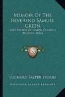 Memoir Of The Reverend Samuel Green