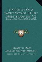 Narrative Of A Yacht Voyage In The Mediterranean V2