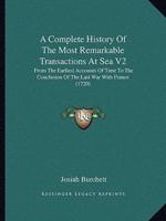 A Complete History Of The Most Remarkable Transactions At Sea V2