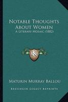 Notable Thoughts About Women