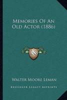 Memories Of An Old Actor (1886)