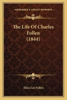 The Life Of Charles Follen (1844)