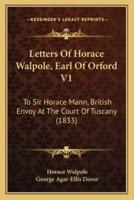 Letters Of Horace Walpole, Earl Of Orford V1