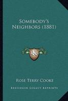 Somebody's Neighbors (1881)