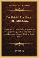 The British Harbinger V21, Fifth Series