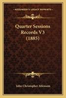 Quarter Sessions Records V3 (1885)