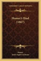 Homer's Iliad (1867)