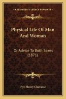 Physical Life Of Man And Woman