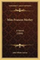 Miss Frances Merley