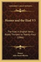 Homer and the Iliad V3
