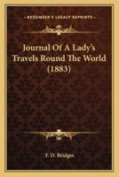 Journal Of A Lady's Travels Round The World (1883)