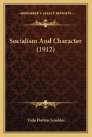 Socialism And Character (1912)