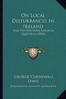 On Local Disturbances In Ireland