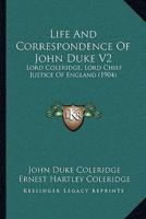 Life And Correspondence Of John Duke V2