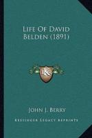 Life Of David Belden (1891)