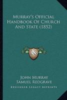 Murray's Official Handbook Of Church And State (1852)