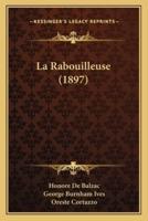 La Rabouilleuse (1897)