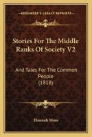 Stories For The Middle Ranks Of Society V2