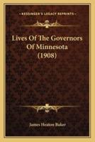 Lives Of The Governors Of Minnesota (1908)