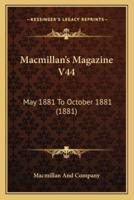 Macmillan's Magazine V44
