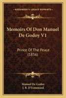 Memoirs Of Don Manuel De Godoy V1