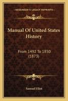 Manual Of United States History