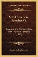 Select American Speeches V1