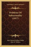 Problems Of Subnormality (1917)