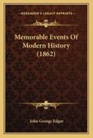 Memorable Events Of Modern History (1862)