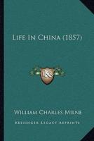 Life In China (1857)