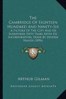 The Cambridge Of Eighteen Hundred And Ninety-Six