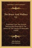 The Bruce And Wallace V1