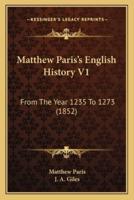 Matthew Paris's English History V1