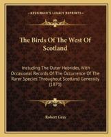 The Birds of the West of Scotland