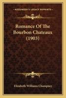 Romance Of The Bourbon Chateaux (1903)